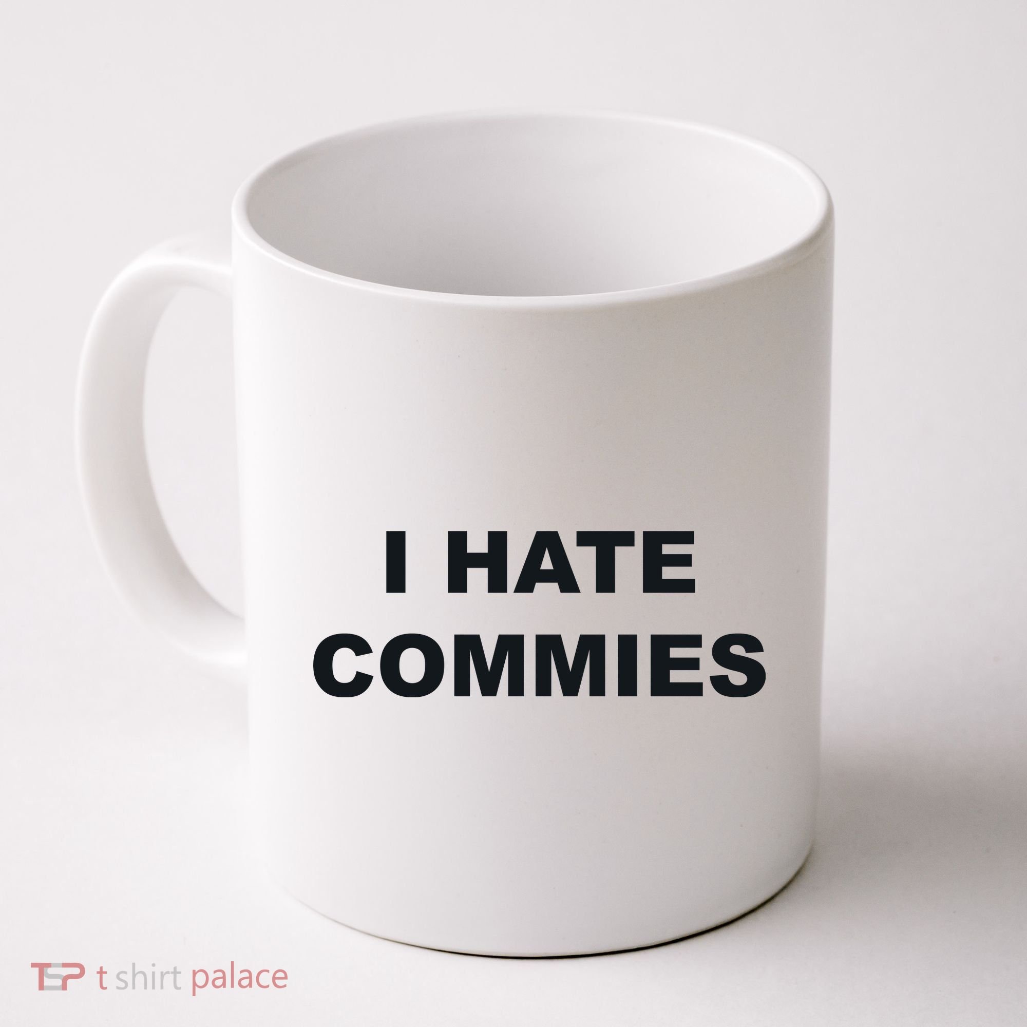 Top That Says Hate Commies Anti Commie Communism Sucks Coffee Mug