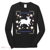 This Too Shall Pass But What The Fuck Long Sleeve Shirt thumb 0
