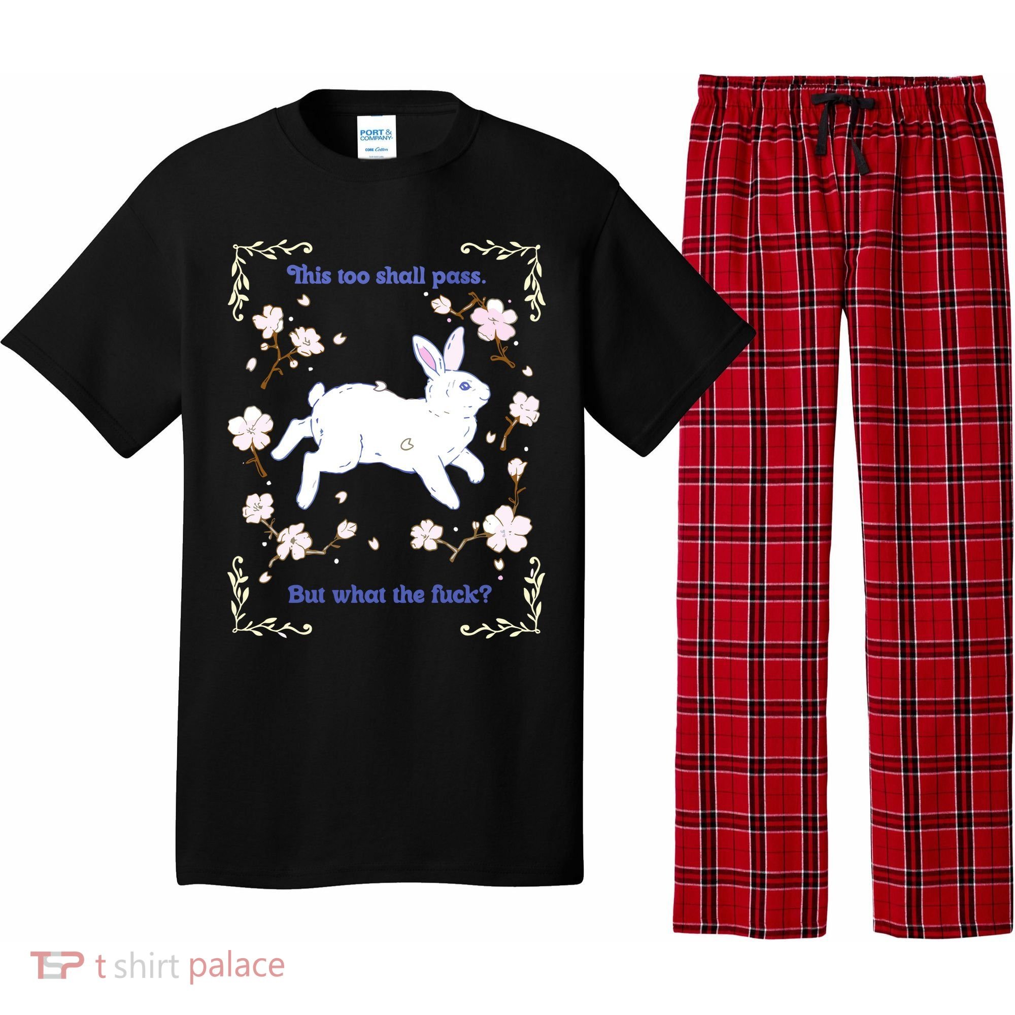 This Too Shall Pass But What The Fuck Pajama Set