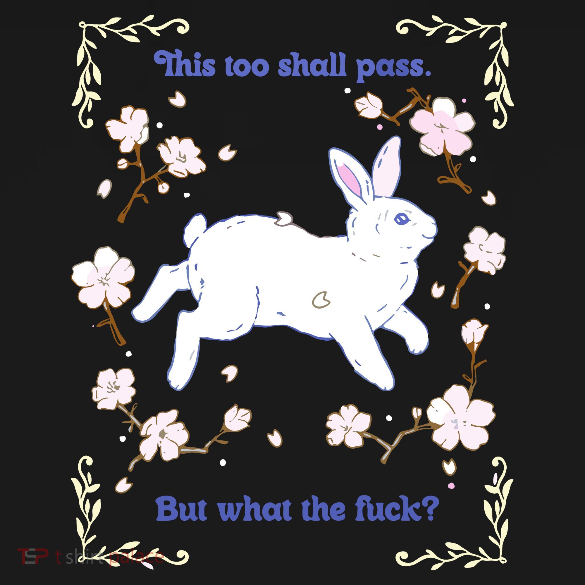 This Too Shall Pass But What The Fuck Tank Top