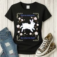 This Too Shall Pass But What The Fuck Women's T-Shirt thumb 3