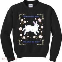 This Too Shall Pass But What The Fuck Kids Sweatshirt thumb 0