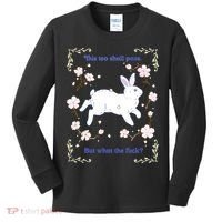 This Too Shall Pass But What The Fuck Kids Long Sleeve Shirt thumb 0