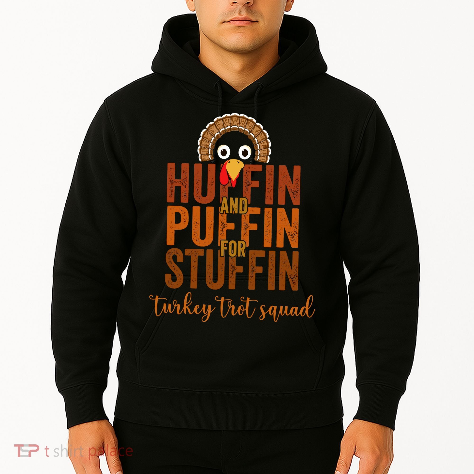 Turkey Trot Squad Huffin And Puffin For Stuffing Fall Vibes Hoodie