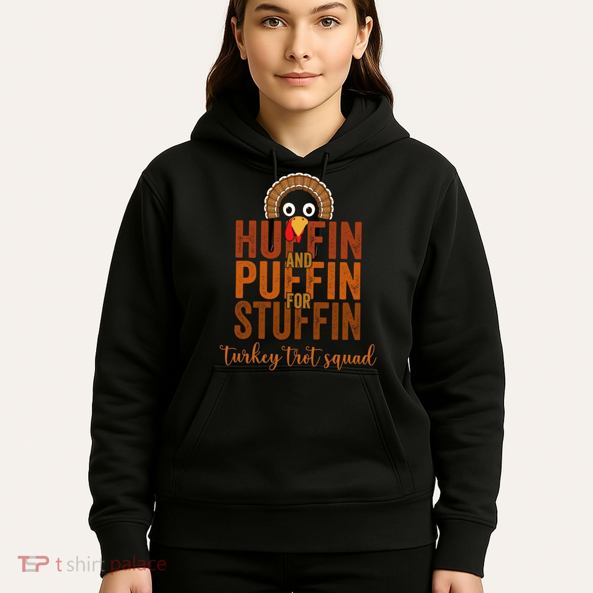 Turkey Trot Squad Huffin And Puffin For Stuffing Fall Vibes Hoodie
