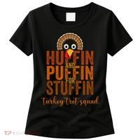 Turkey Trot Squad Huffin And Puffin For Stuffing Fall Vibes Women's T-Shirt thumb 0