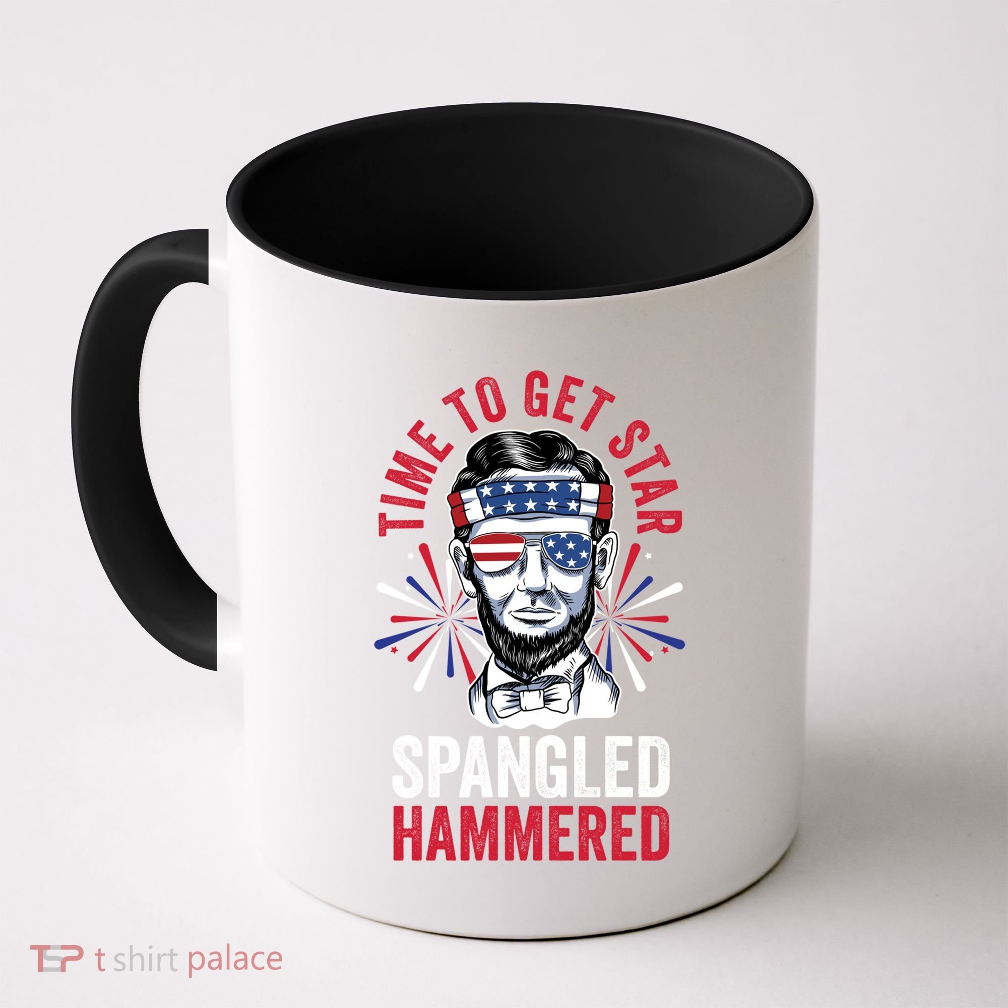 Time To Star Spangled Hammered Fireworks Director Lincoln Cool Gift Coffee Mug