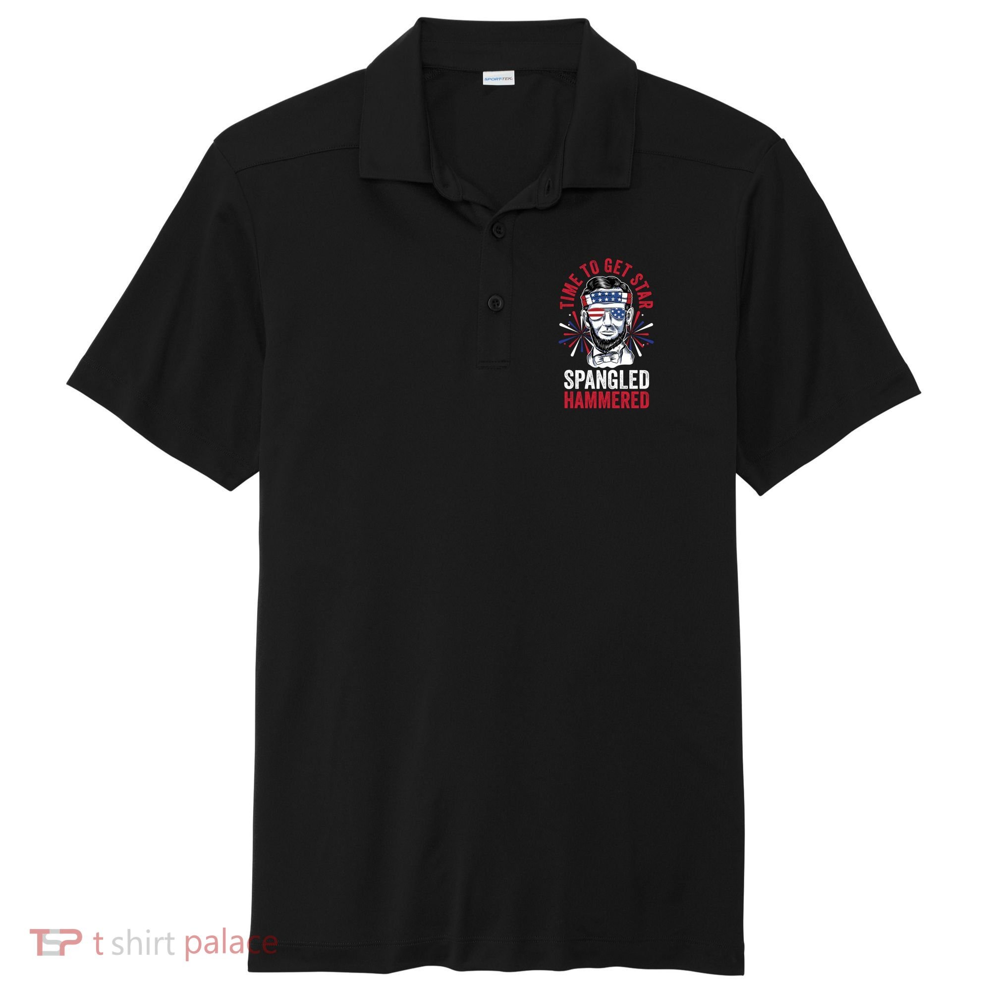 Time To Star Spangled Hammered Fireworks Director Lincoln Cool Gift Sport-Tek Posi-UV Pro Polo