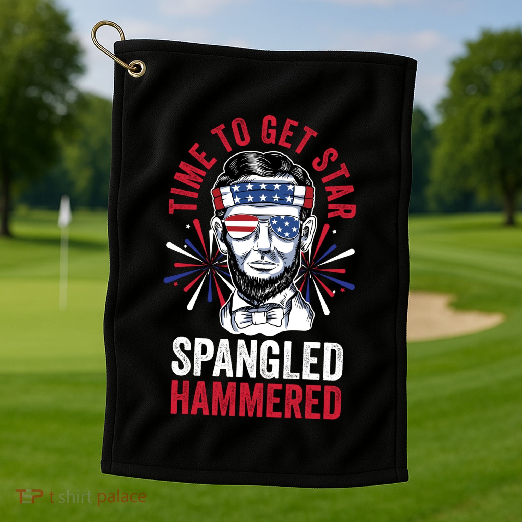 Time To Star Spangled Hammered Fireworks Director Lincoln Cool Gift Golf Towel