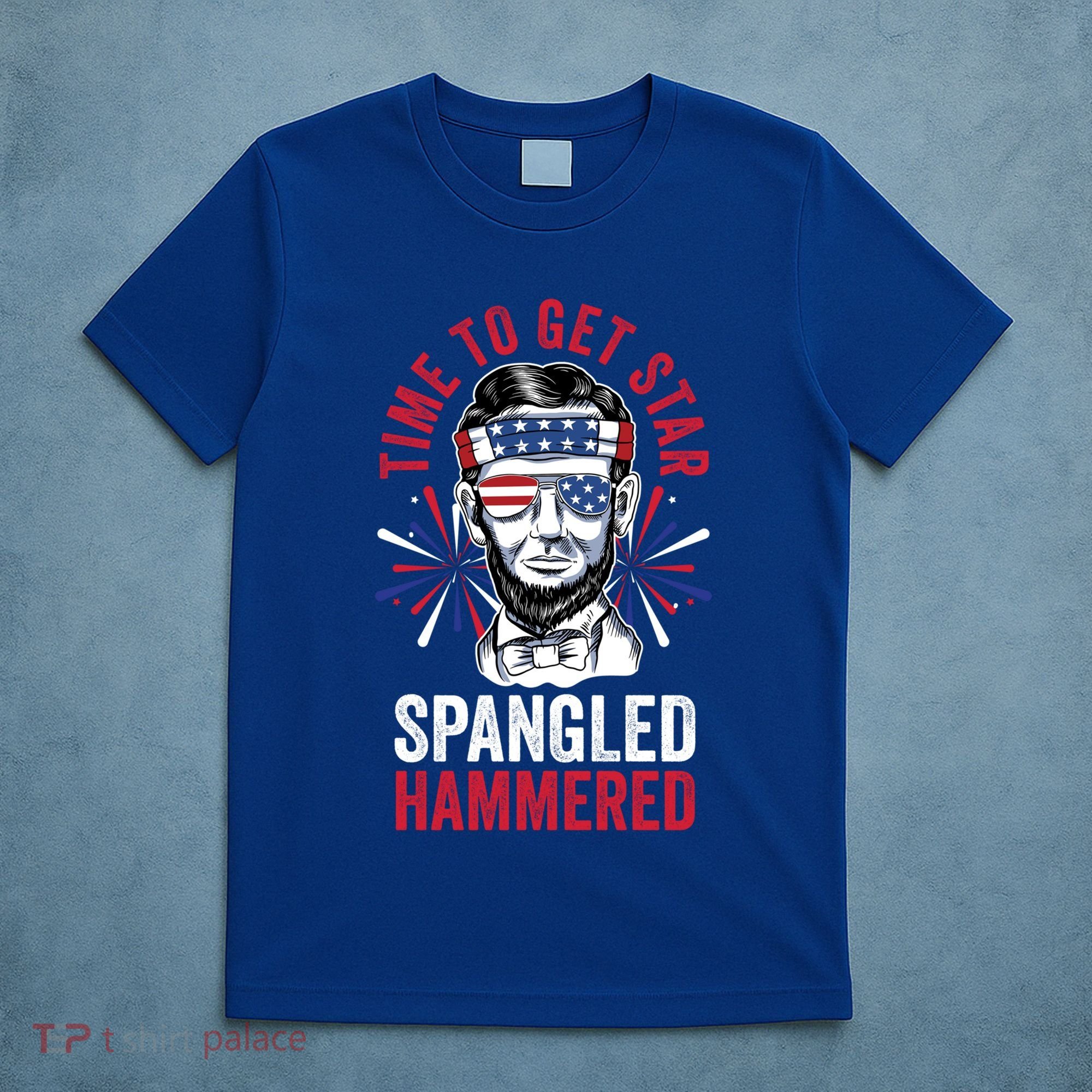 Time To Star Spangled Hammered Fireworks Director Lincoln Cool Gift T-Shirt