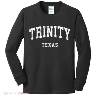 Trinity Texas Tx Kids Long Sleeve Shirt