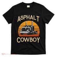 Truck Tractor Truck Driver Construction Asphalt Cowboy T-Shirt thumb 0