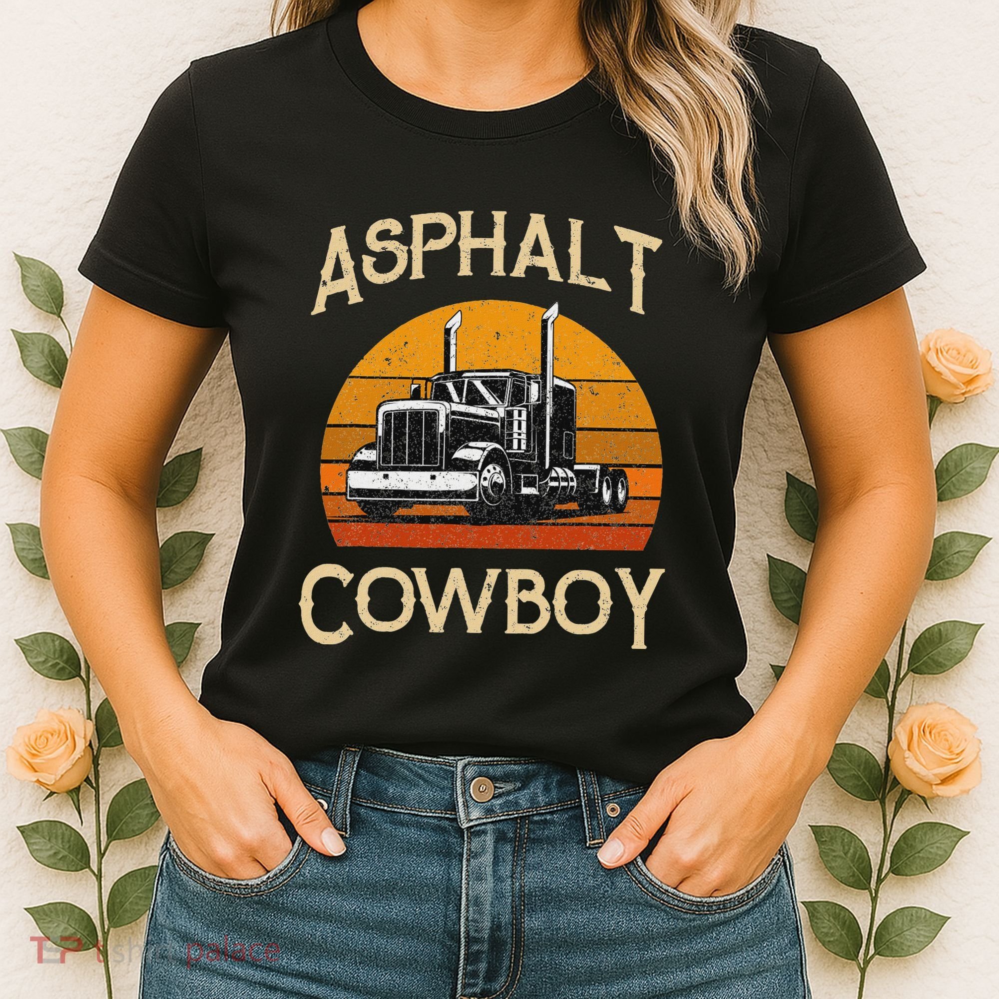 Truck Tractor Truck Driver Construction Asphalt Cowboy Women's T-Shirt