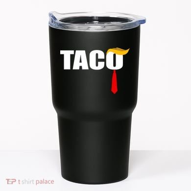 Taco Trump Tumbler