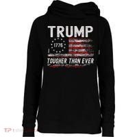 Trump Tougher Than Ever President Donald Trump Us Flag Premium Womens Funnel Neck Pullover Hood thumb 0
