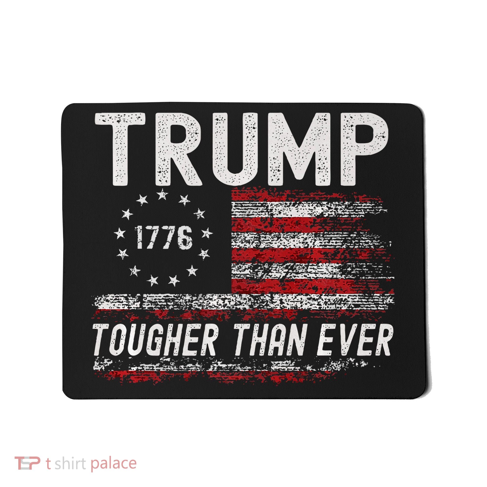 Trump Tougher Than Ever President Donald Trump Us Flag Premium Mousepad