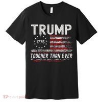 Trump Tougher Than Ever President Donald Trump Us Flag Premium Premium T-Shirt thumb 0
