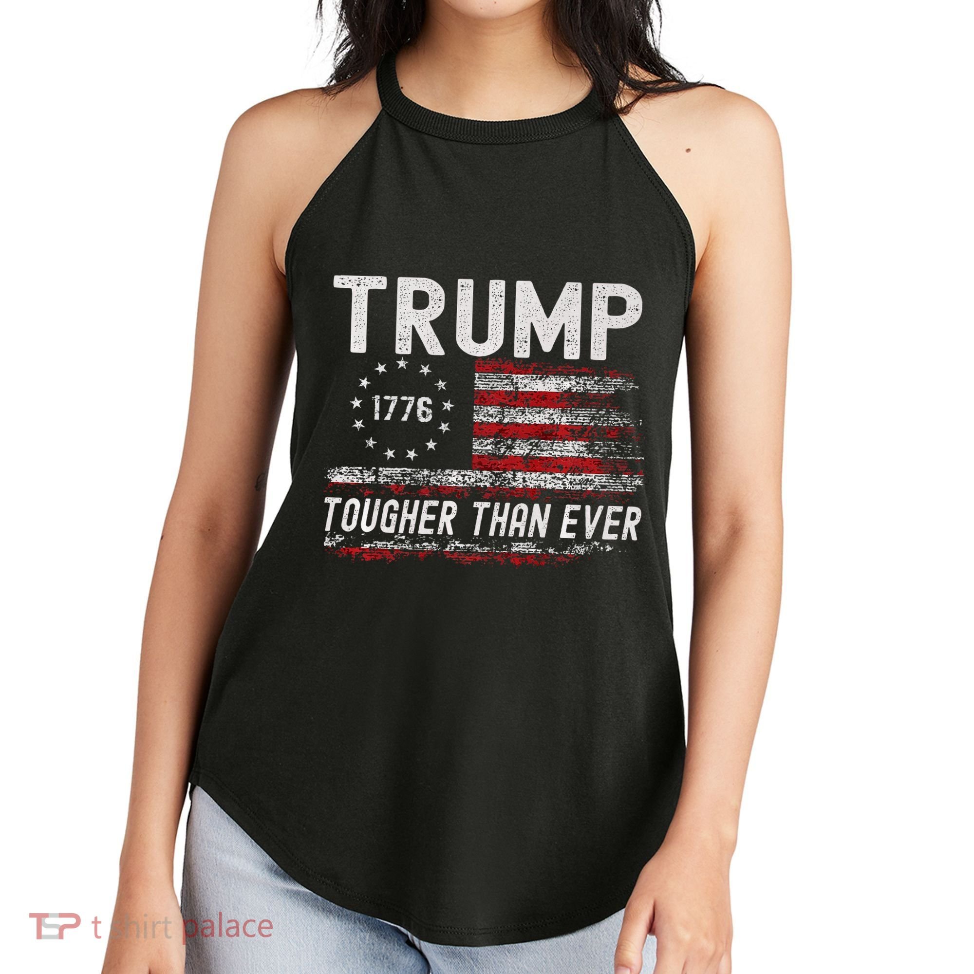 Trump Tougher Than Ever President Donald Trump Us Flag Premium Women's Perfect Tri Rocker Tank