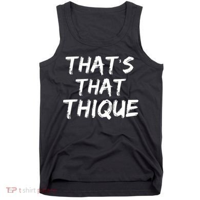 Thats That Thique Tank Top