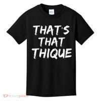 Thats That Thique Kids T-Shirt thumb 0