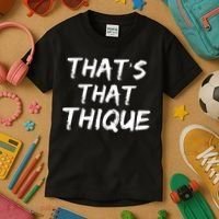 Thats That Thique Kids T-Shirt thumb 3