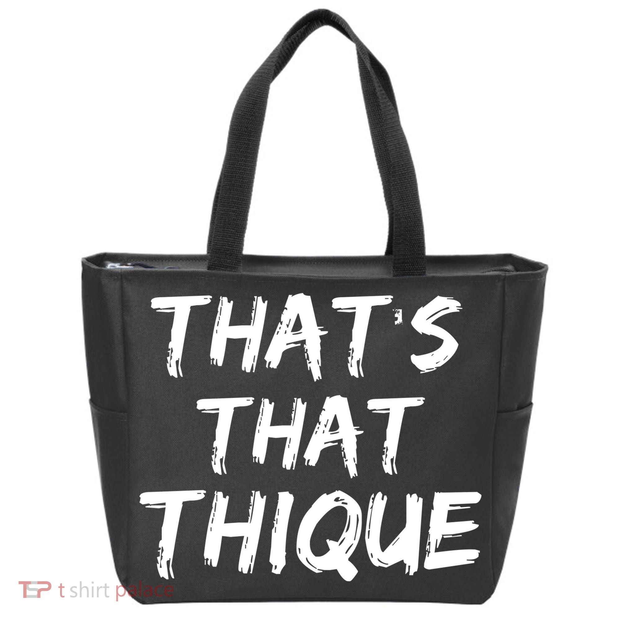 Thats That Thique Tote Bag