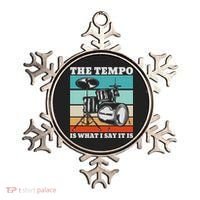 Tempo The Tempo Is What I Say It Is Drummer Tempo Drummers Ornament thumb 0