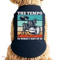 Tempo The Tempo Is What I Say It Is Drummer Tempo Drummers Doggie Tank thumb 0