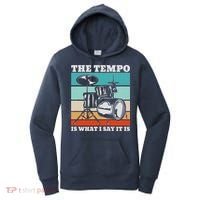 Tempo The Tempo Is What I Say It Is Drummer Tempo Drummers Women's Hoodie thumb 0