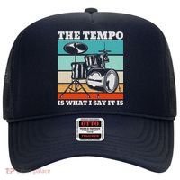 Tempo The Tempo Is What I Say It Is Drummer Tempo Drummers Hat thumb 0