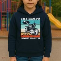 Tempo The Tempo Is What I Say It Is Drummer Tempo Drummers Kids Hoodie thumb 3