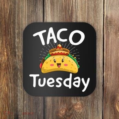 Taco Tuesday Coaster