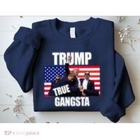 Trump The True Gangster Survived Association Sweatshirt thumb 2