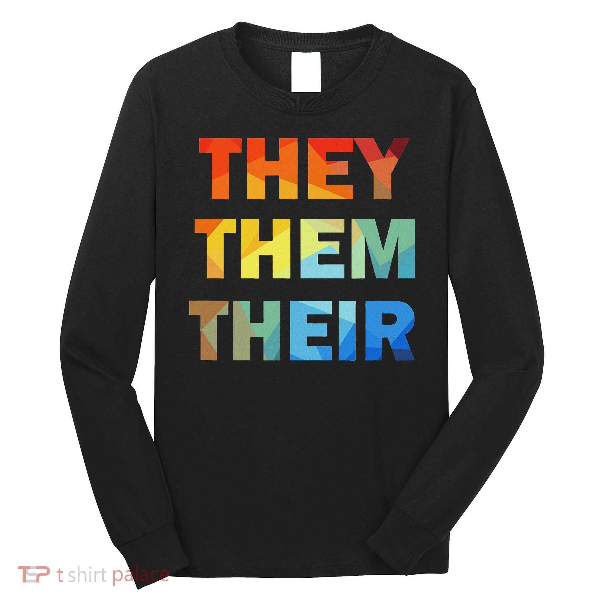 They Them Their Nb Pronoun Pride Long Sleeve Shirt