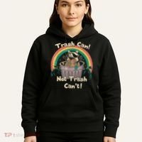 Trash Talker Trash Can Not Trash Can Hoodie thumb 5