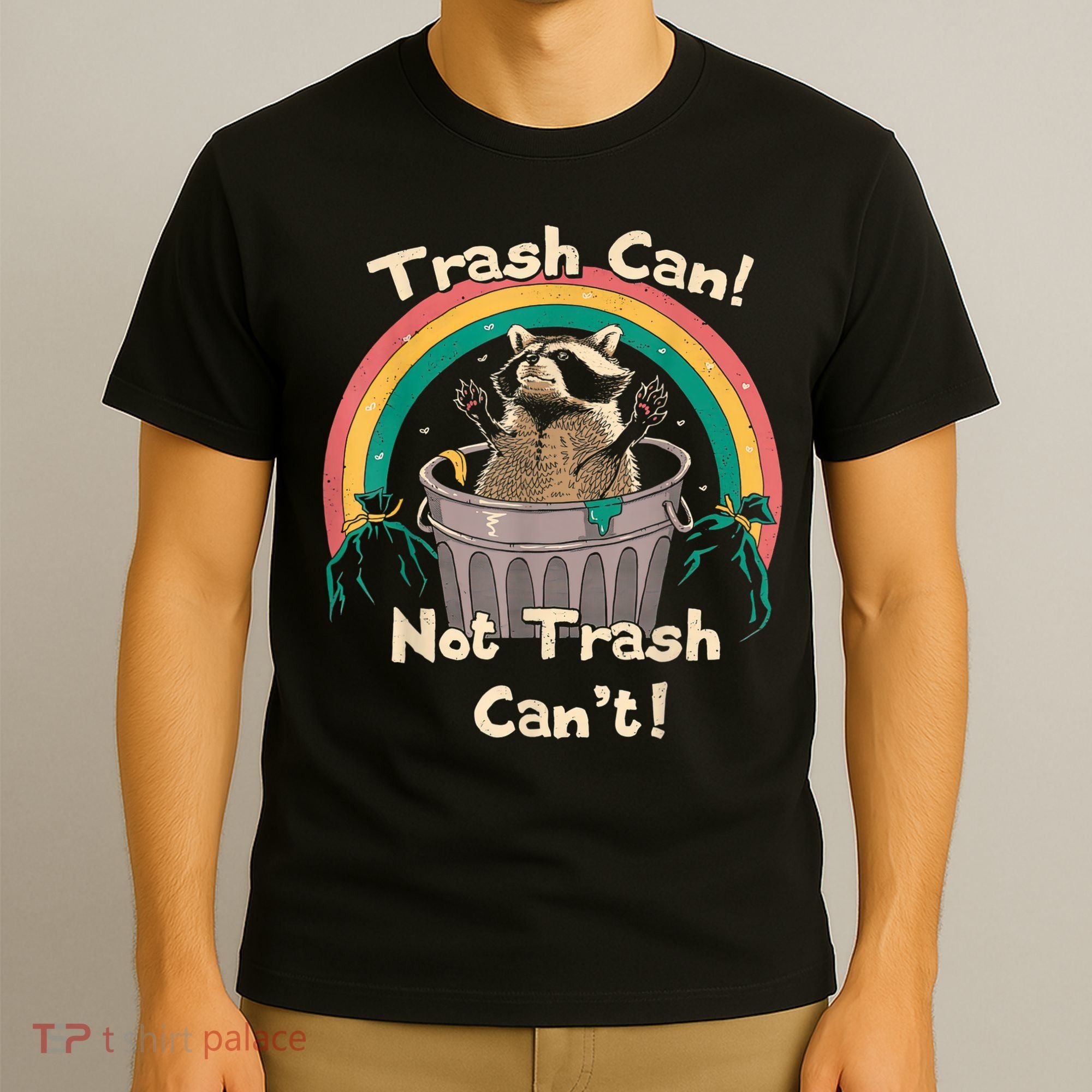 Trash Talker Trash Can Not Trash Can T-Shirt