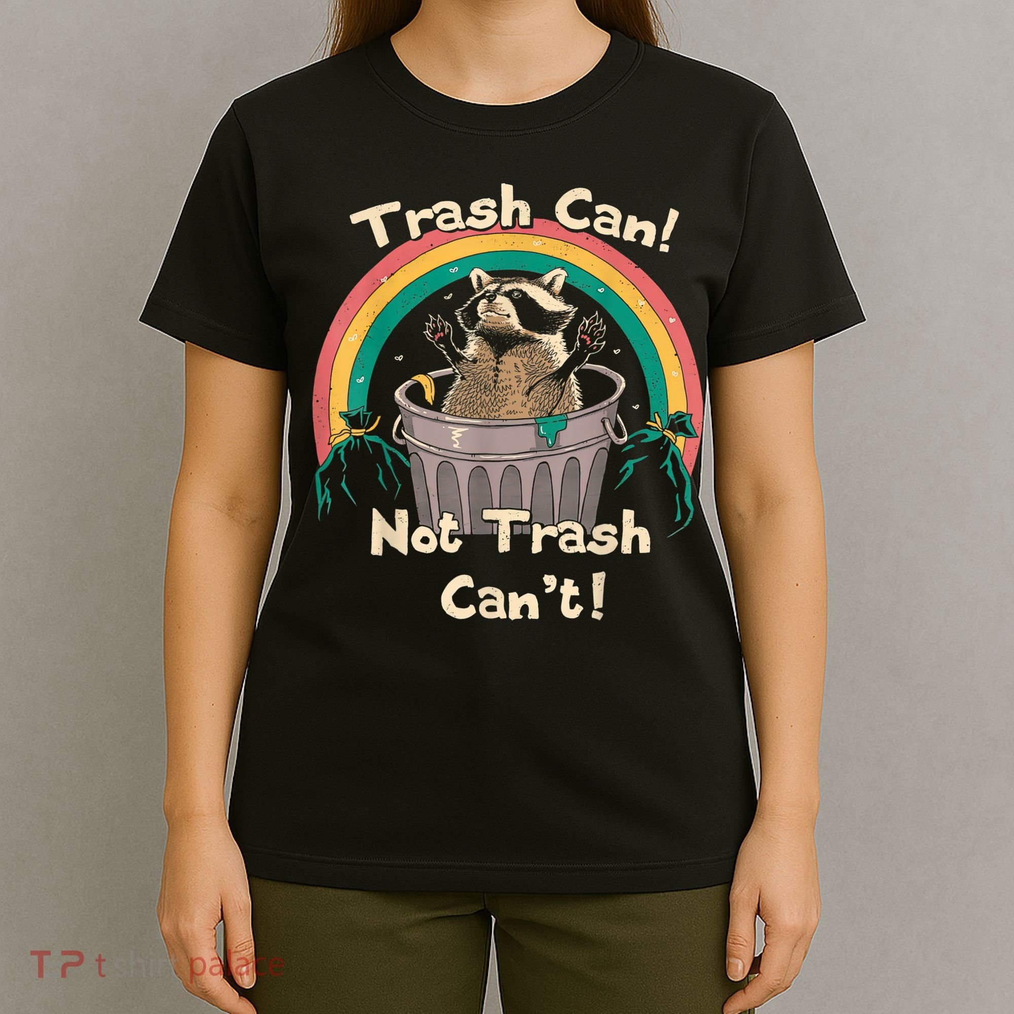Trash Talker Trash Can Not Trash Can T-Shirt