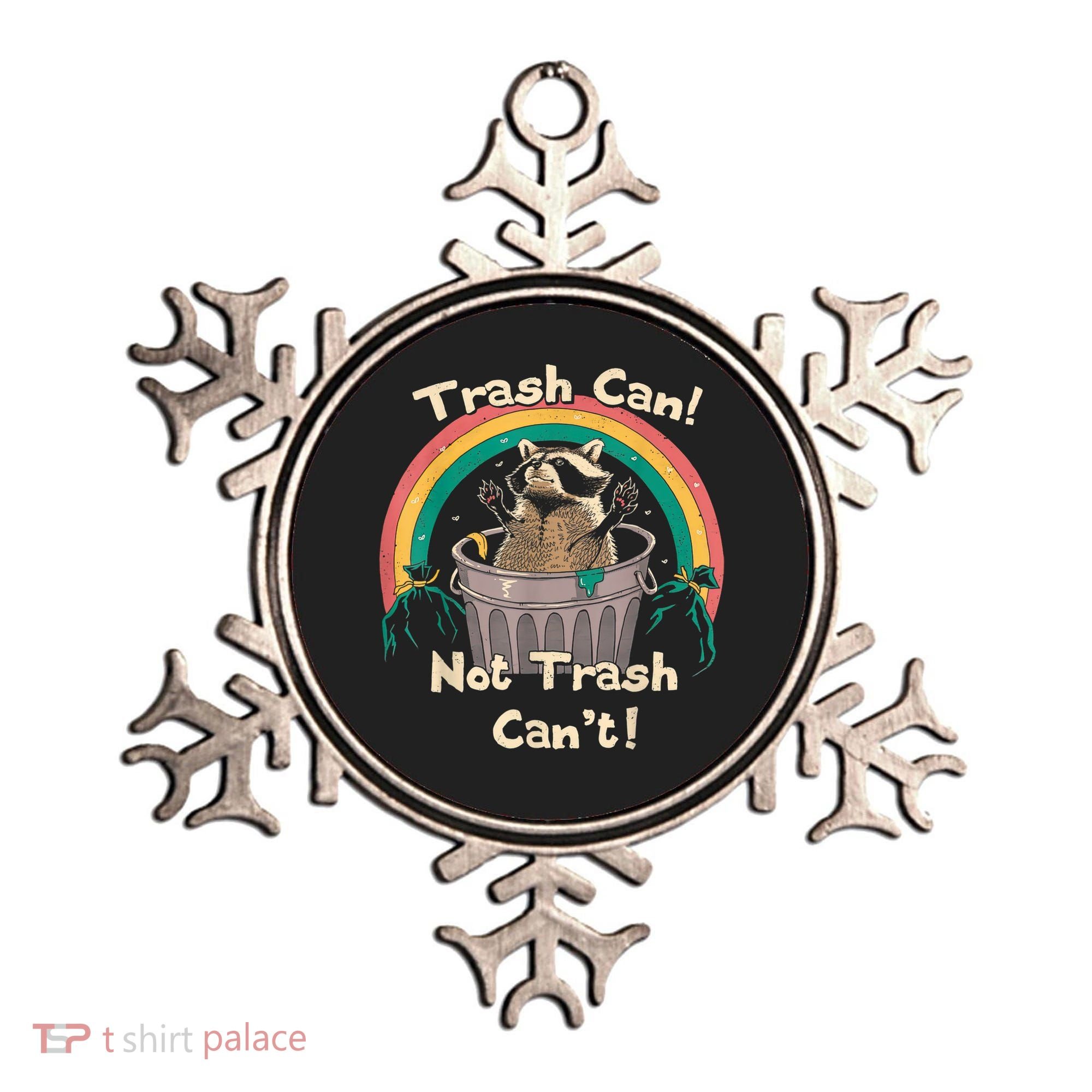 Trash Talker Trash Can Not Trash Can Ornament