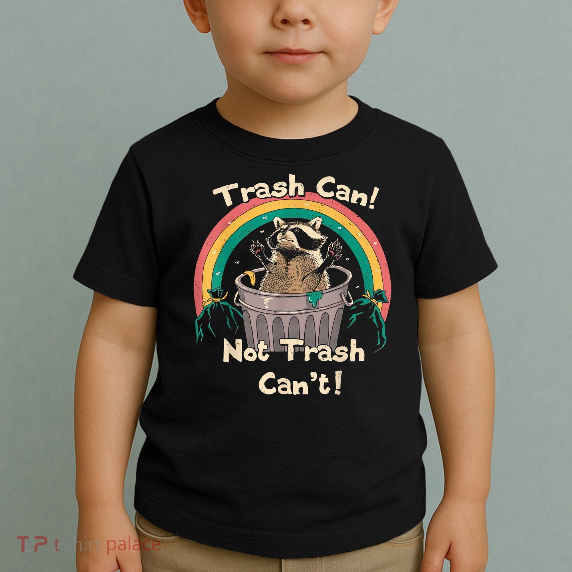 Trash Talker Trash Can Not Trash Can Toddler T-Shirt