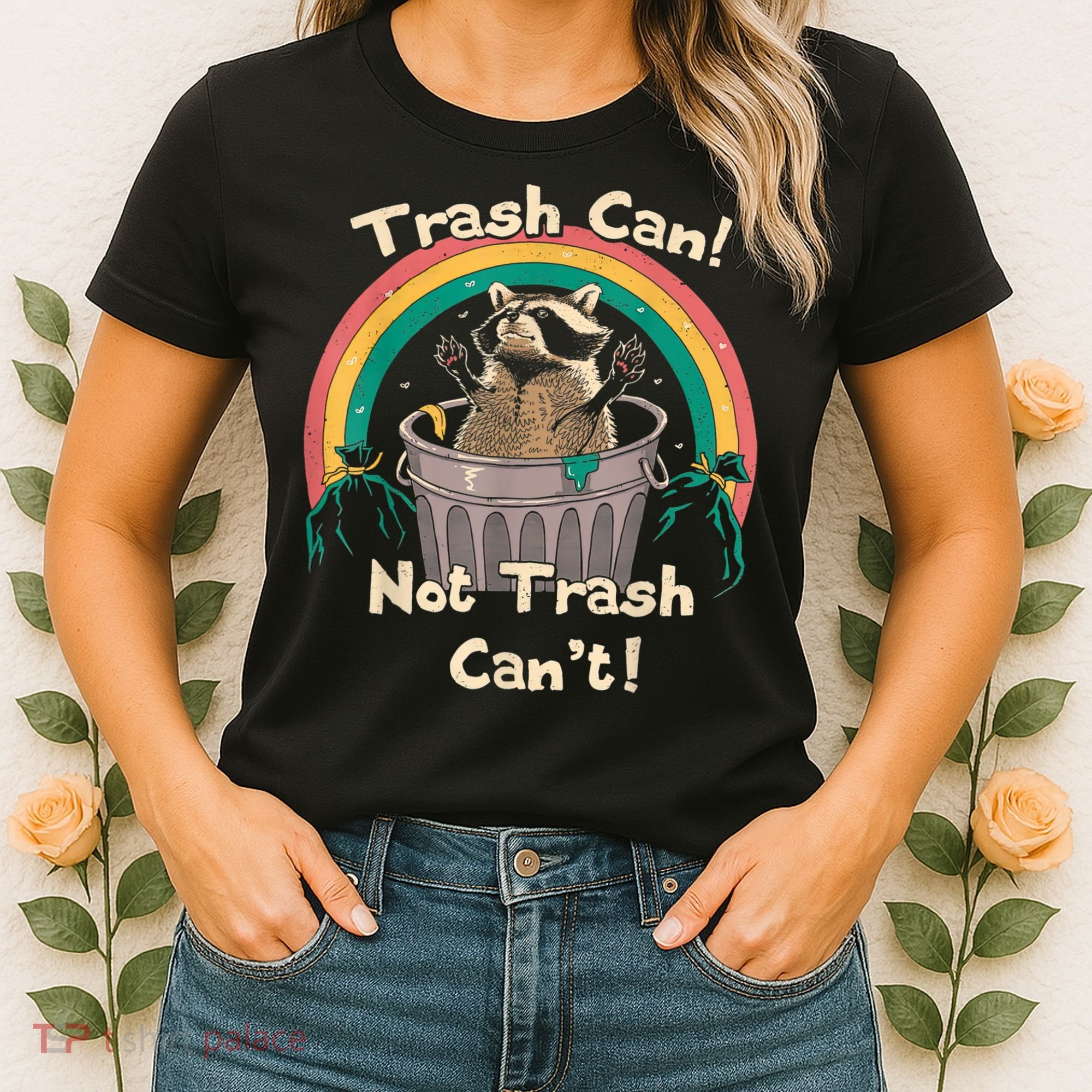 Trash Talker Trash Can Not Trash Can Women's T-Shirt
