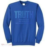 Teach The Truth The Whole Truth And Nothing But The Truth Cool Gift Sweatshirt thumb 0