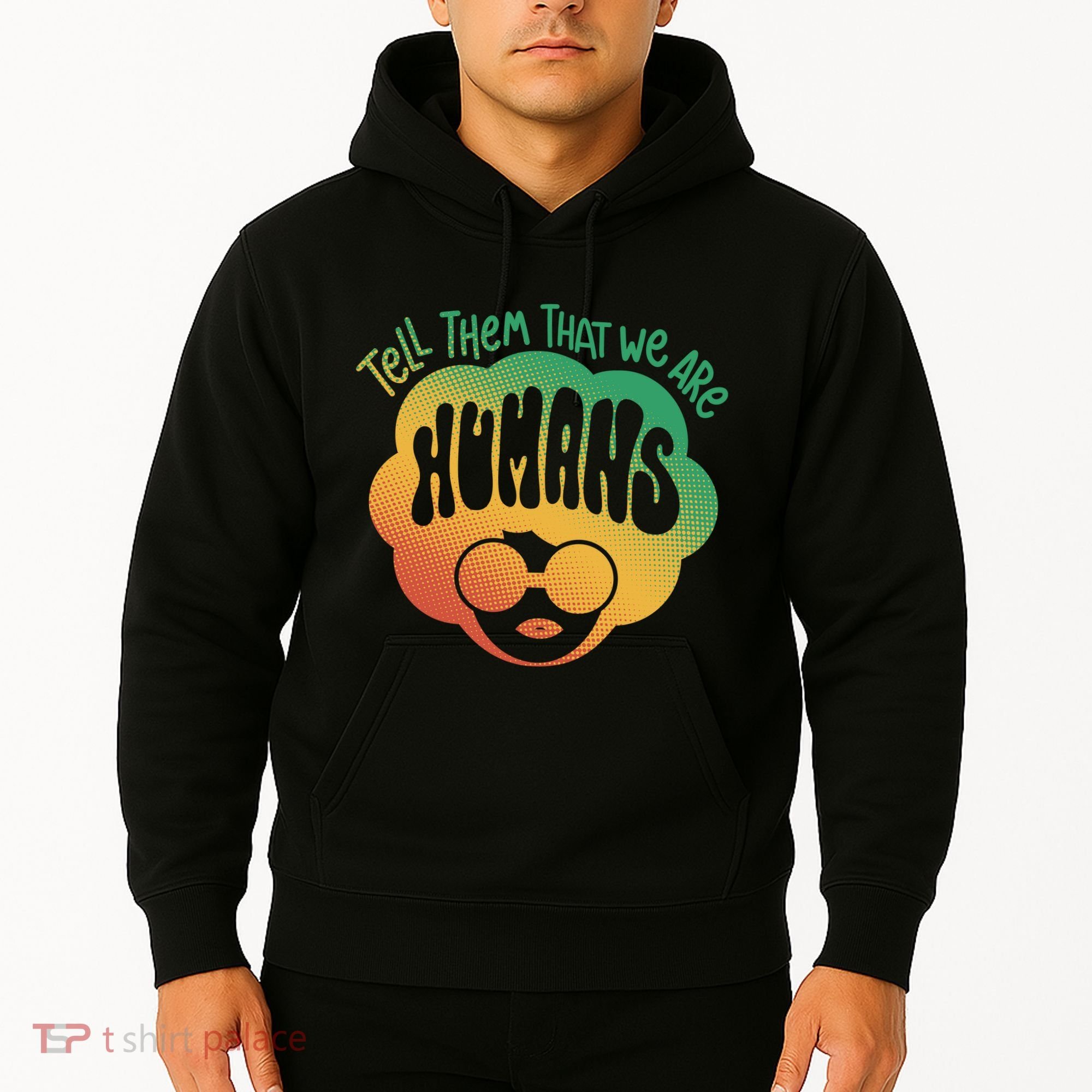 Tell Them That We Are Humans Juneteenth Hoodie