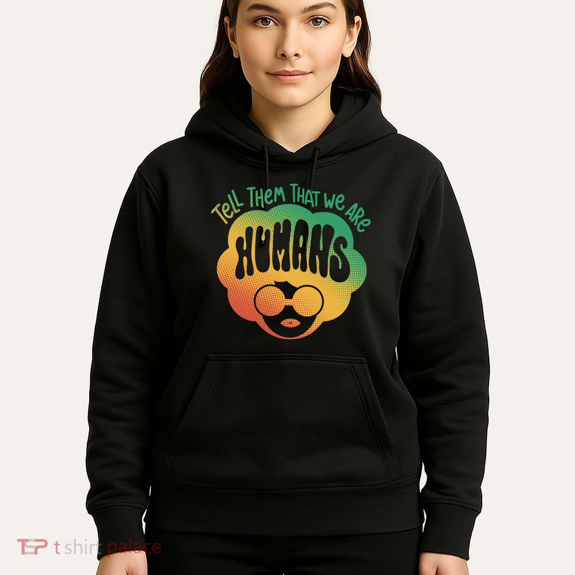 Tell Them That We Are Humans Juneteenth Hoodie