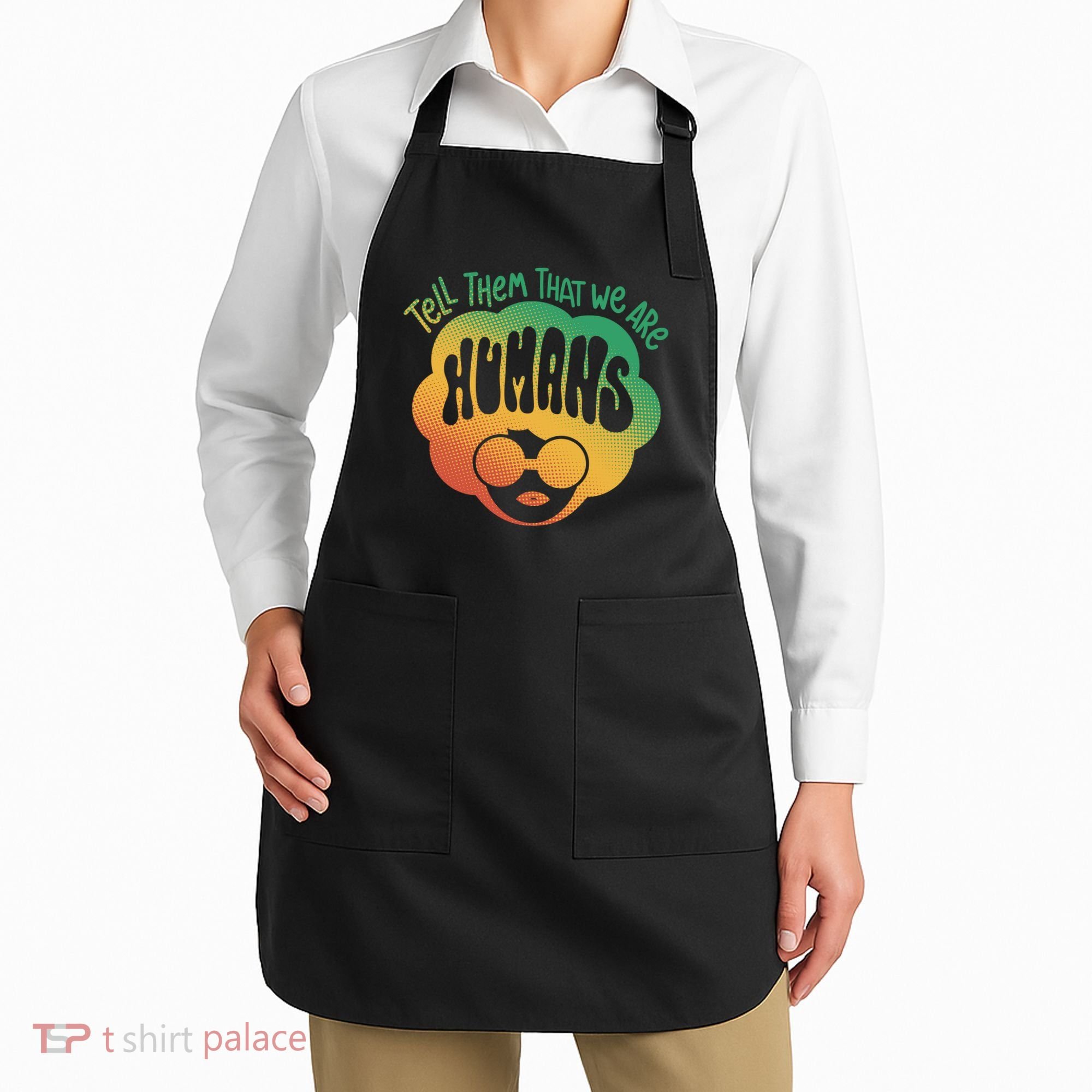 Tell Them That We Are Humans Juneteenth Apron