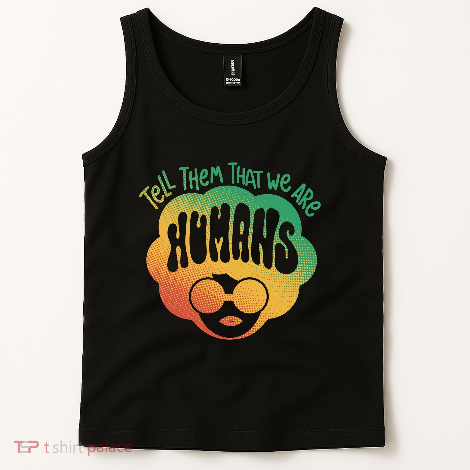 Tell Them That We Are Humans Juneteenth Tank Top