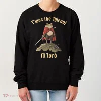 Twas The Tylenol M'lord Women's Sweatshirt thumb 0