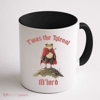 Twas The Tylenol M'lord Coffee Mug thumb 1