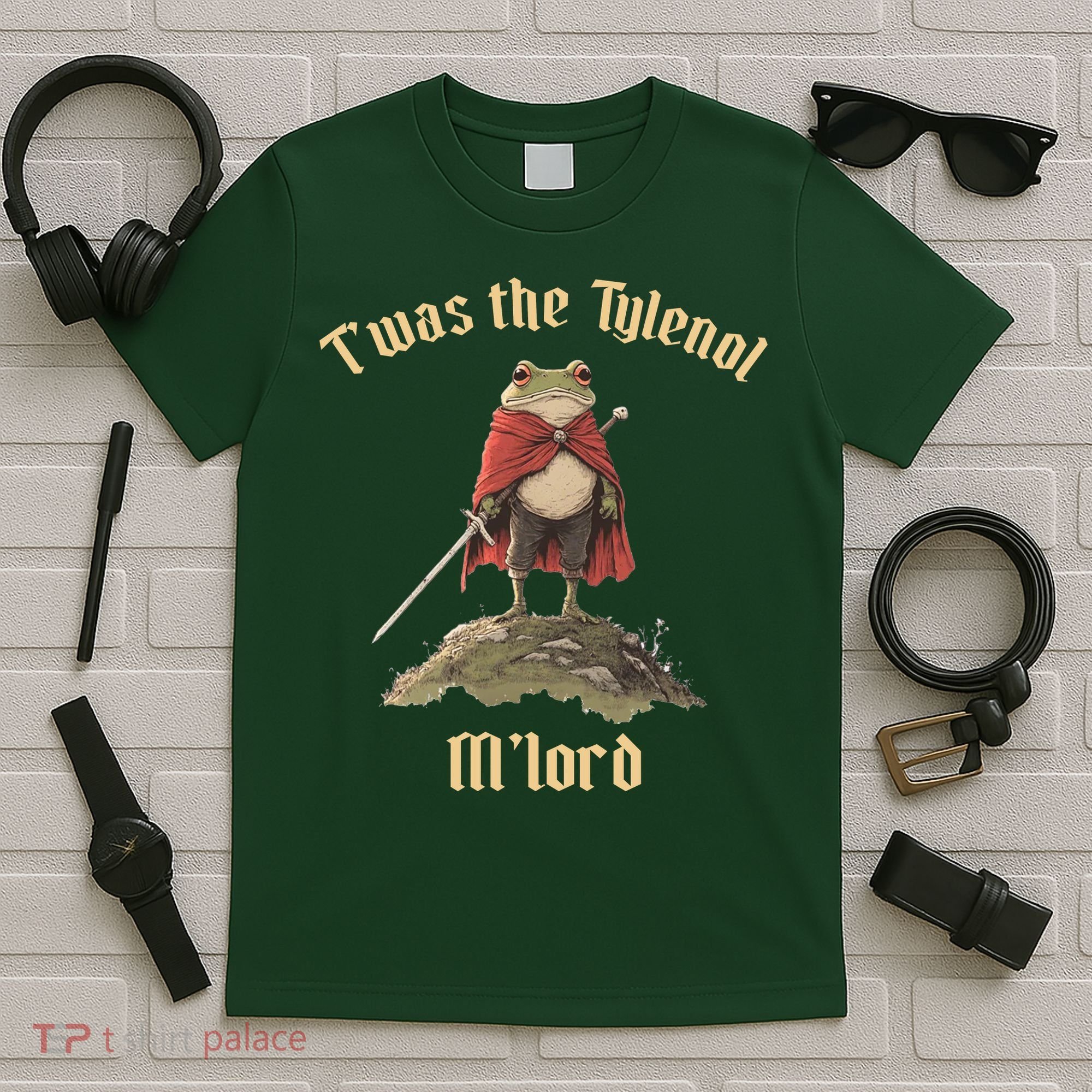 Twas The Tylenol M'lord T-Shirt