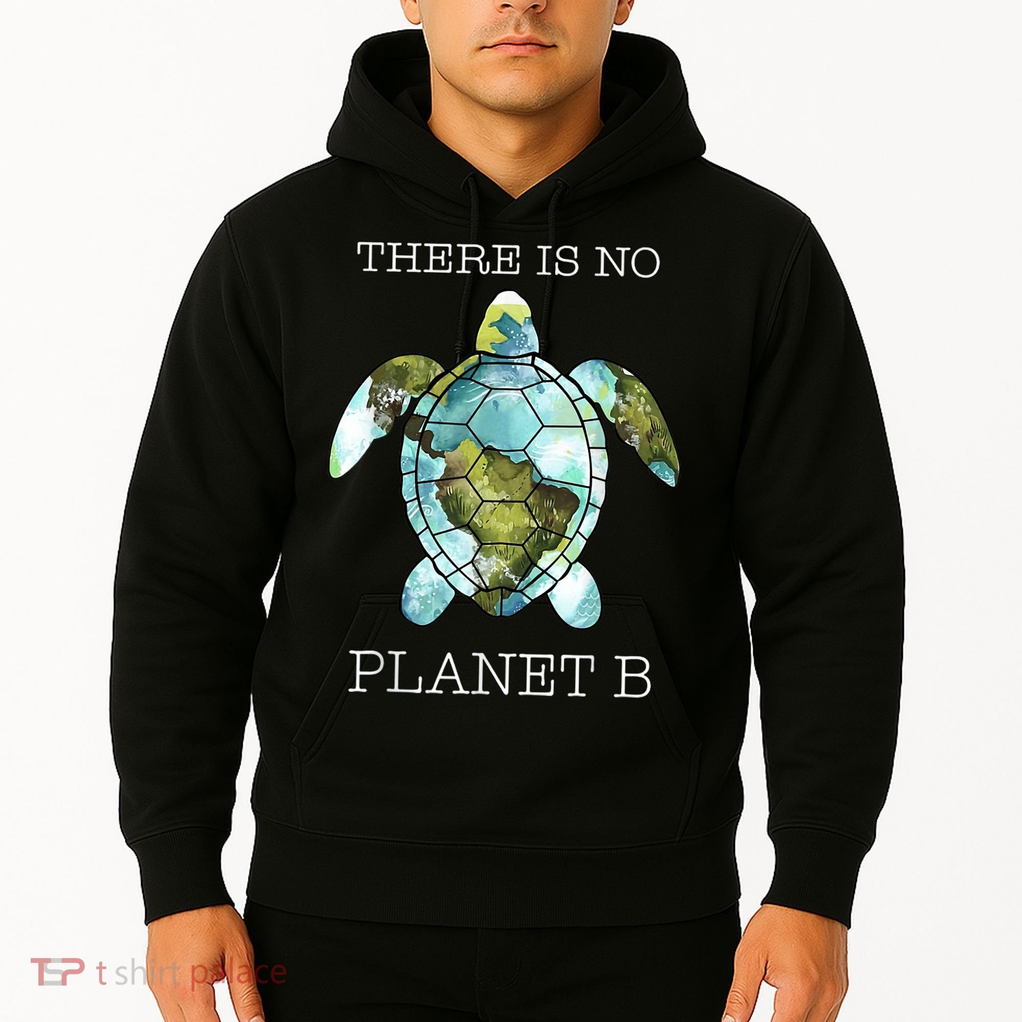 The Turtle There Is No Planet B Earth Day 2024 Hoodie