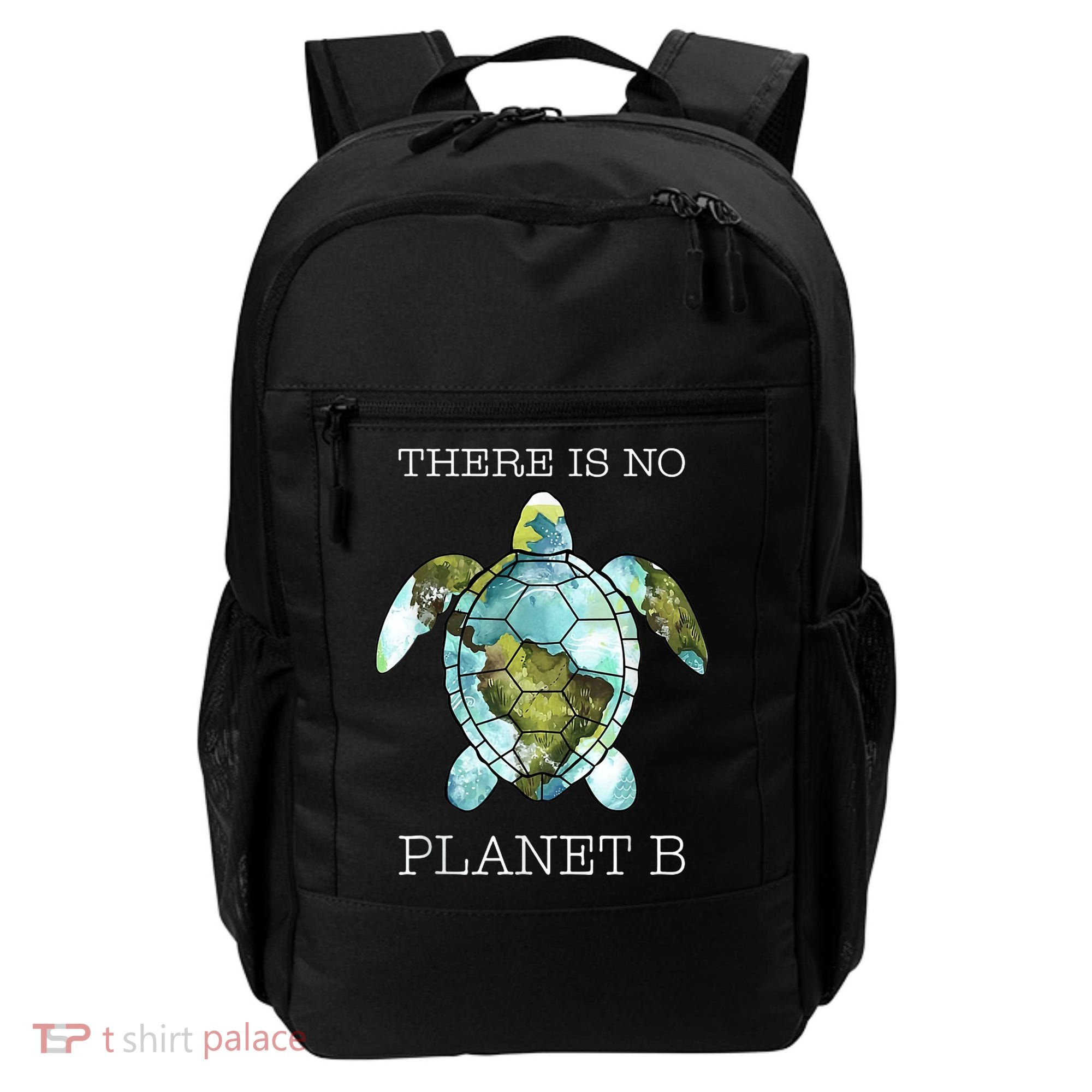 The Turtle There Is No Planet B Earth Day 2024 Backpack
